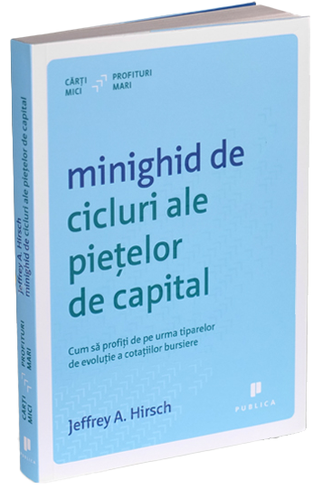 Minighid de cicluri ale piețelor de capital – Jeffrey A. Hirsch